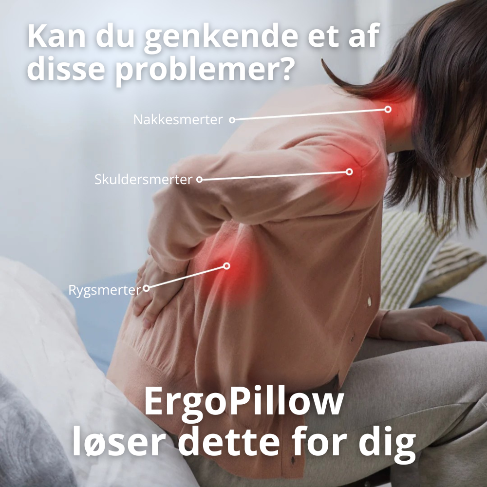 ErgoPillow™ | Få den støtte din nakke har manglet hver nat